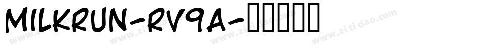 MilkRun-Rv9A字体转换