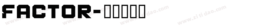 Factor字体转换