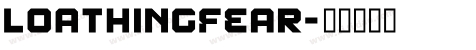 LoathingFear字体转换