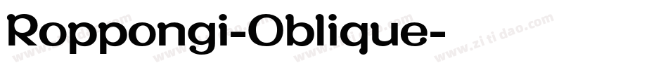 Roppongi-Oblique字体转换