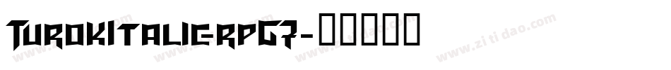 TurokItalic-rpG7字体转换