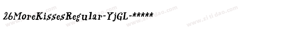 26MoreKissesRegular-YjGL字体转换