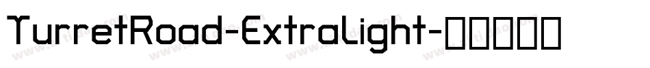 TurretRoad-ExtraLight字体转换