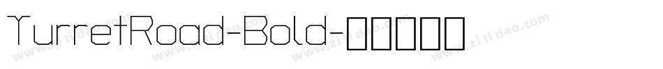 TurretRoad-Bold字体转换