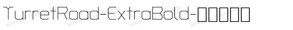 TurretRoad-ExtraBold字体转换