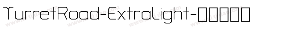 TurretRoad-ExtraLight字体转换