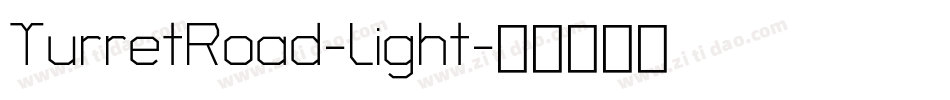 TurretRoad-Light字体转换