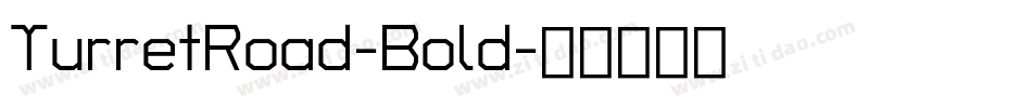TurretRoad-Bold字体转换
