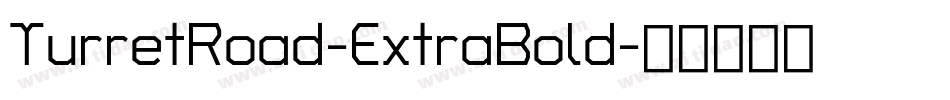 TurretRoad-ExtraBold字体转换