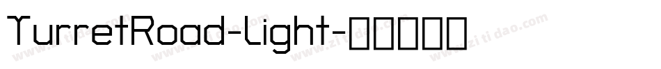 TurretRoad-Light字体转换