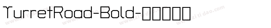 TurretRoad-Bold字体转换