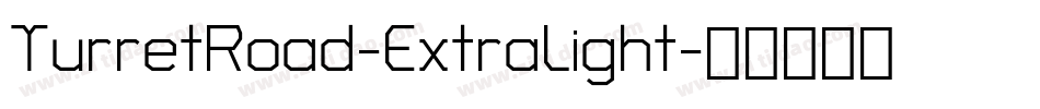 TurretRoad-ExtraLight字体转换