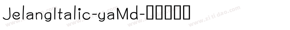 JelangItalic-yaMd字体转换