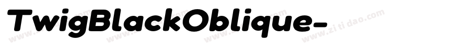 TwigBlackOblique字体转换