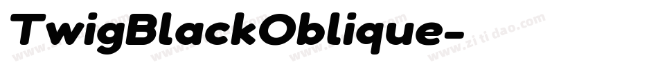TwigBlackOblique字体转换