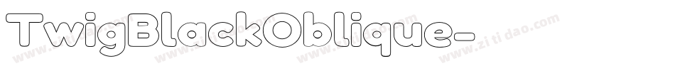TwigBlackOblique字体转换