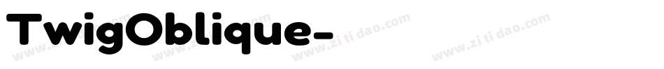 TwigOblique字体转换
