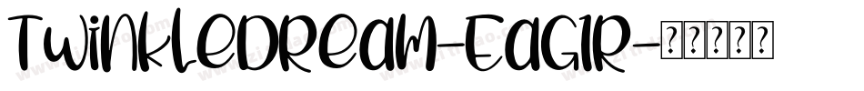 TwinkleDream-EaG1r字体转换