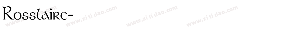 Rosslaire字体转换