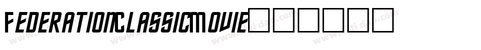 FederationClassicMovie字体转换