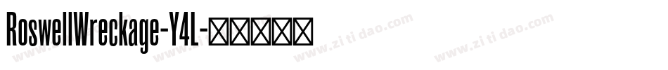 RoswellWreckage-Y4L字体转换