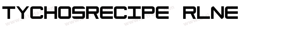 Tychosrecipe-RLnE字体转换