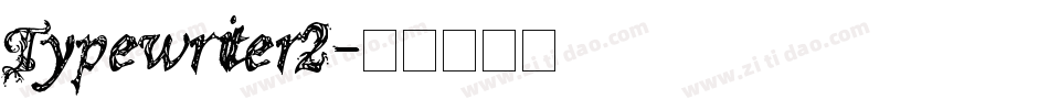 Typewriter2字体转换