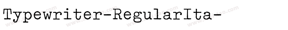 Typewriter-RegularIta字体转换