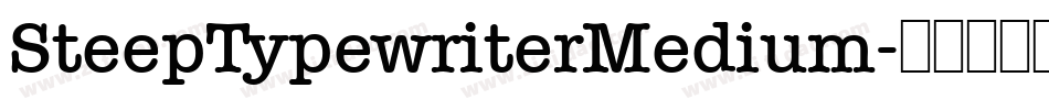 SteepTypewriterMedium字体转换