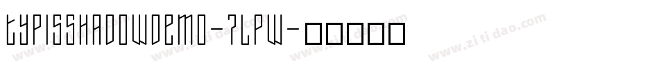 TypisShadowDemo-7LPw字体转换