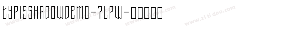 TypisShadowDemo-7LPw字体转换