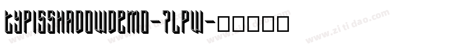 TypisShadowDemo-7LPw字体转换