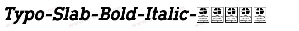 Typo-Slab-Bold-Italic字体转换