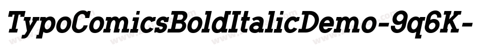 TypoComicsBoldItalicDemo-9q6K字体转换