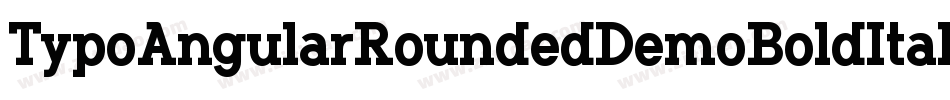 TypoAngularRoundedDemoBoldItalic-g476字体转换 TypoAngularRoundedDemoBoldItalic-g476字体转换