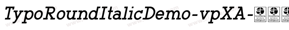 TypoRoundItalicDemo-vpXA字体转换