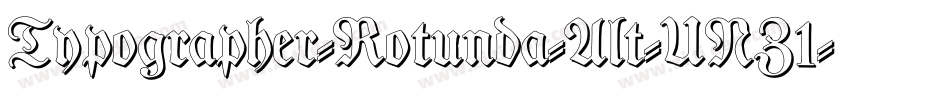 Typographer-Rotunda-Alt-UNZ1字体转换 Typographer-Rotunda-Alt-UNZ1字体转换