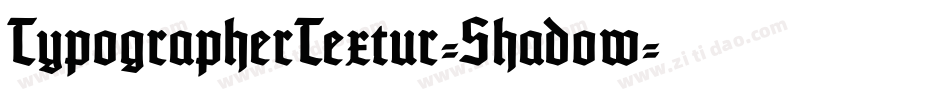 TypographerTextur-Shadow字体转换
