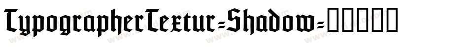 TypographerTextur-Shadow字体转换
