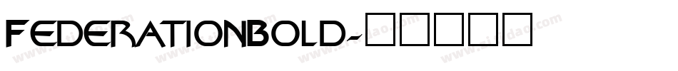 FederationBold字体转换