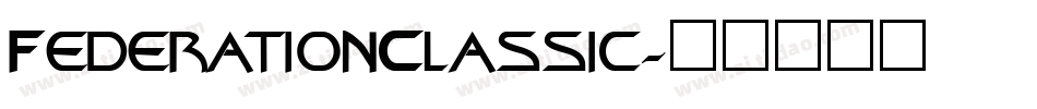 FederationClassic字体转换