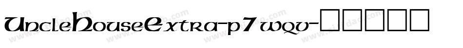UncleHouseExtra-p7wqv字体转换