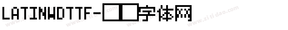 LATINWDTTF字体转换
