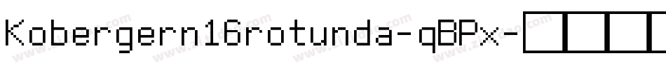 Kobergern16rotunda-qBPx字体转换 Kobergern16rotunda-qBPx字体转换