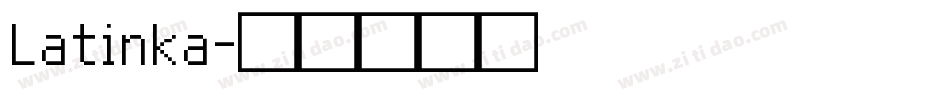 Latinka字体转换