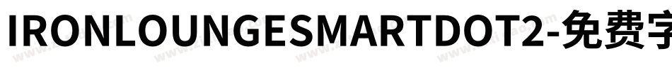 IRONLOUNGESMARTDOT2字体转换