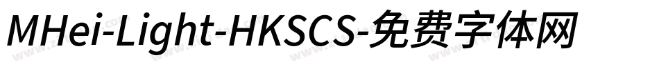 MHei-Light-HKSCS字体转换
