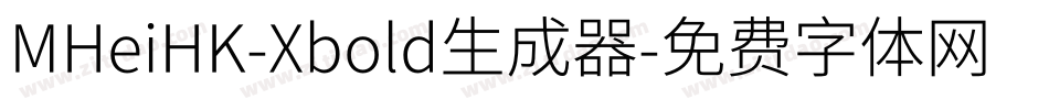 MHeiHK-Xbold生成器字体转换