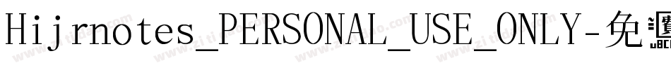 Hijrnotes_PERSONAL_USE_ONLY字体转换