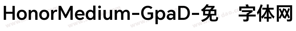 HonorMedium-GpaD字体转换